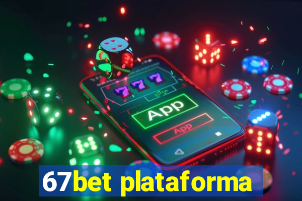 67bet plataforma